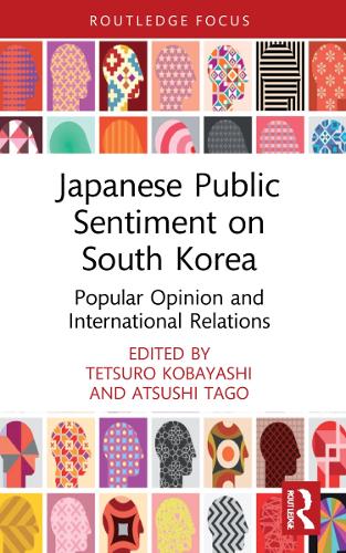 Бумажная книга «Japanese Public Sentiment on South Korea: Popular Opinion and International Relations» - фото №1