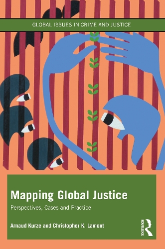 Паперова книга «Mapping Global Justice: Perspectives, Cases and Practice», авторів Арно Курзе, Крістофер К. Ламонт - фото №1
