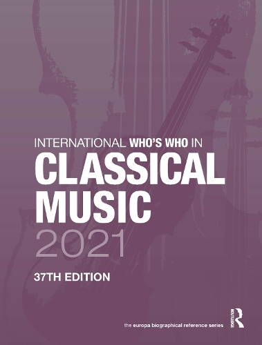 Бумажная книга «International Who's Who in Classical Music 2021» - фото №1