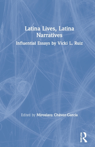 Бумажная книга «Latina Lives, Latina Narratives: Influential Essays by Vicki L. Ruiz» - фото №1