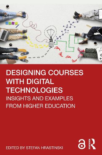 Паперова книга «Designing Courses with Digital Technologies: Insights and Examples from Higher Education» - фото №1