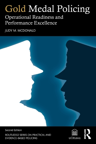 Паперова книга «Gold Medal Policing: Operational Readiness and Performance Excellence», автор Джуді М. Макдональд - фото №1