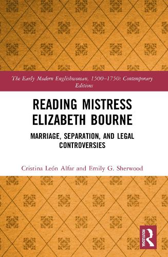 Паперова книга «Reading Mistress Elizabeth Bourne: Marriage, Separation, and Legal Controversies», авторів Крістіна Леон Альфар, Емілі Шервуд - фото №1