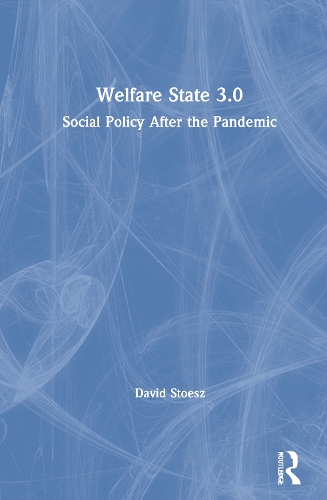 Бумажная книга «Welfare State 3.0: Social Policy After the Pandemic», автор Дэвид Стоесс - фото №1