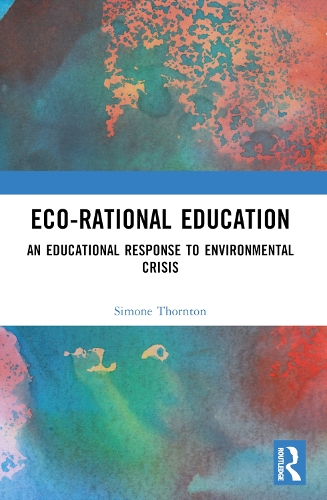 Паперова книга «Eco-Rational Education: An Educational Response to Environmental Crisis», автор Сімона Торнтон - фото №1