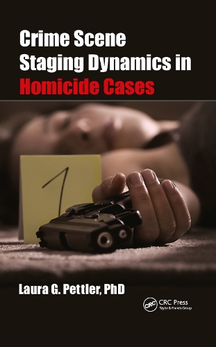 Паперова книга «Crime Scene Staging Dynamics in Homicide Cases», автор Лора Гейл Петтлер - фото №1