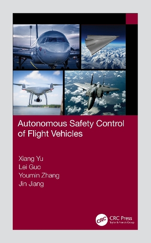 [object Object] «Autonomous Safety Control of Flight Vehicles», авторов Джин Цзян, Лэй Го, Сян Юй, Юмин Чжан - фото №1