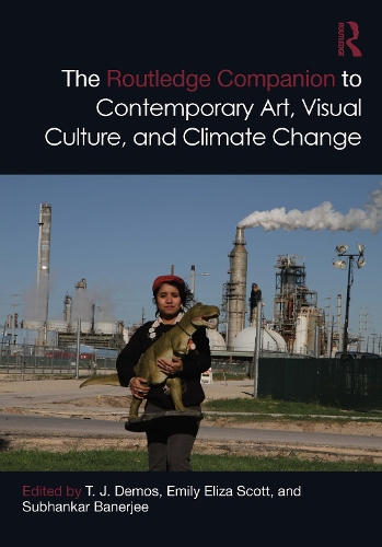 Бумажная книга «The Routledge Companion to Contemporary Art, Visual Culture, and Climate Change» - фото №1