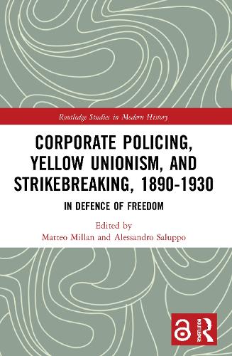 Бумажная книга «Corporate Policing, Yellow Unionism, and Strikebreaking, 1890-1930: In Defence of Freedom» - фото №1