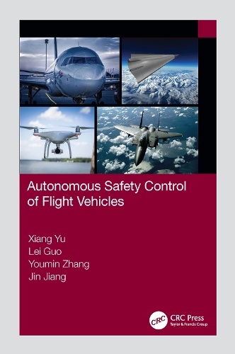 Бумажная книга «Autonomous Safety Control of Flight Vehicles», авторов Джин Цзян, Лэй Го, Сян Юй, Юмин Чжан - фото №1