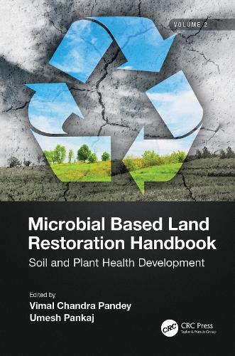Паперова книга «Microbial Based Land Restoration Handbook, Volume 2: Soil and Plant Health Development» - фото №1