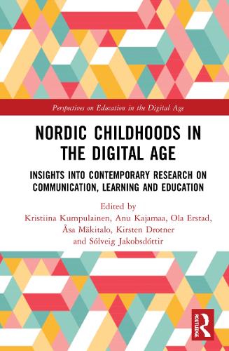 Бумажная книга «Nordic Childhoods in the Digital Age: Insights into Contemporary Research on Communication, Learning and Education» - фото №1