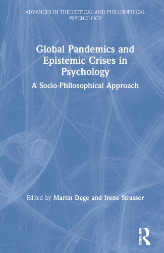Паперова книга «Global Pandemics and Epistemic Crises in Psychology: A Socio-Philosophical Approach» - фото №1