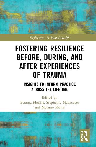 [object Object] «Fostering Resilience Before, During, and After Experiences of Trauma: Insights to Inform Practice Across the Lifetime» - фото №1