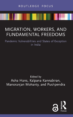 Бумажная книга «Migration, Workers, and Fundamental Freedoms: Pandemic Vulnerabilities and States of Exception in India» - фото №1