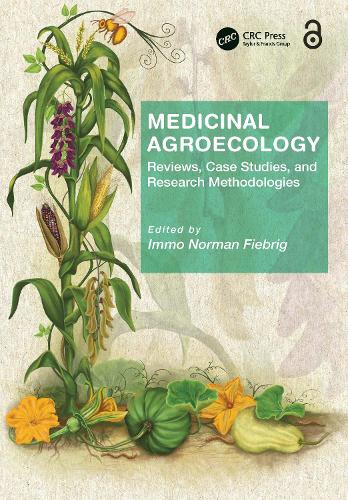 Бумажная книга «Medicinal Agroecology: Reviews, Case Studies and Research Methodologies» - фото №1