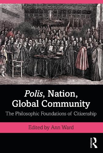 Бумажная книга «Polis, Nation, Global Community: The Philosophic Foundations of Citizenship» - фото №1