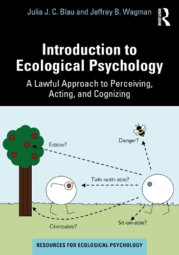 Бумажная книга «Introduction to Ecological Psychology: A Lawful Approach to Perceiving, Acting, and Cognizing», авторов Джеффри Б. Вагман, Джулия Дж. К. Блау - фото №1