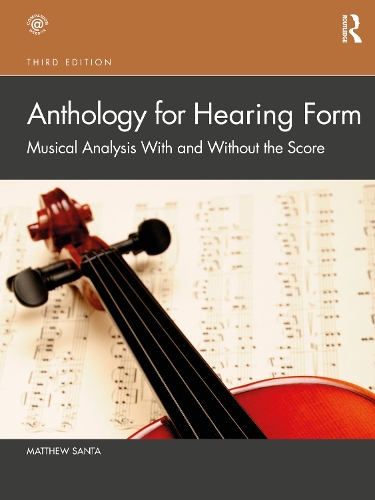 Паперова книга «Anthology for Hearing Form: Musical Analysis With and Without the Score», автор Метью Санта - фото №1