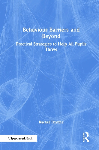 Бумажная книга «Behaviour Barriers and Beyond: Practical Strategies to Help All Pupils Thrive», автор Рэйчел Тинн - фото №1