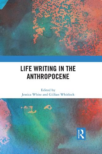Паперова книга «Life Writing in the Anthropocene» - фото №1