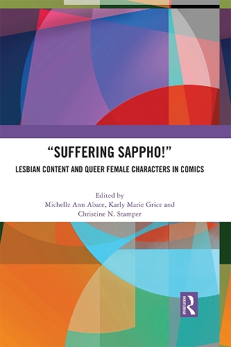 Паперова книга «“Suffering Sappho!”: Lesbian Content and Queer Female Characters in Comics» - фото №1