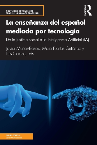 Бумажная книга «La enseñanza del español mediada por tecnología: de la justicia social a la Inteligencia Artificial (IA)» - фото №1