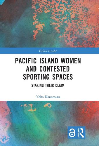Паперова книга «Pacific Island Women and Contested Sporting Spaces: Staking Their Claim», автор Йоко Канемасу - фото №1