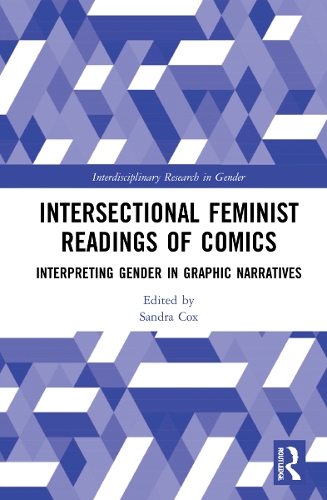 Бумажная книга «Intersectional Feminist Readings of Comics: Interpreting Gender in Graphic Narratives» - фото №1