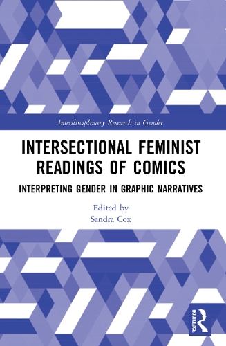 Бумажная книга «Intersectional Feminist Readings of Comics: Interpreting Gender in Graphic Narratives» - фото №1