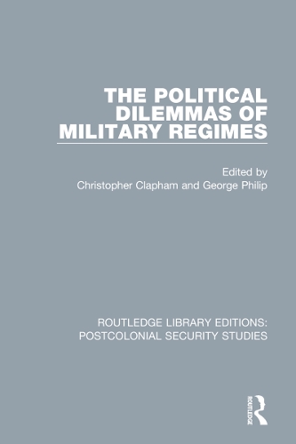 Бумажная книга «The Political Dilemmas of Military Regimes» - фото №1