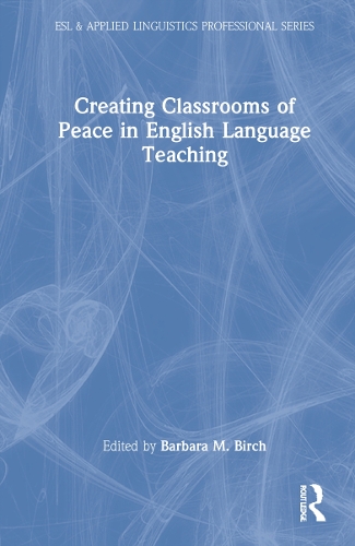 [object Object] «Creating Classrooms of Peace in English Language Teaching» - фото №1