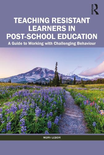 Паперова книга «Teaching Resistant Learners in Post-School Education: A Guide to Working with Challenging Behaviour», автор Мерв Лебор - фото №1