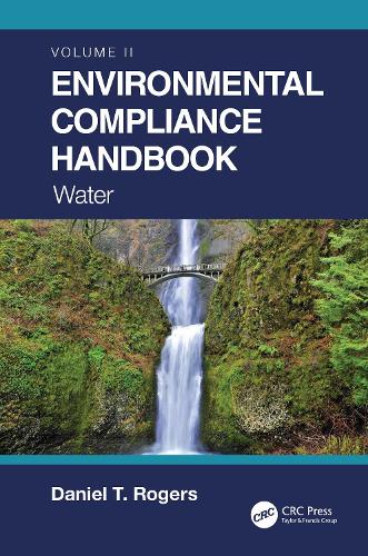 Бумажная книга «Environmental Compliance Handbook, Volume 2: Water», автор Дэниел Т. Роджерс - фото №1