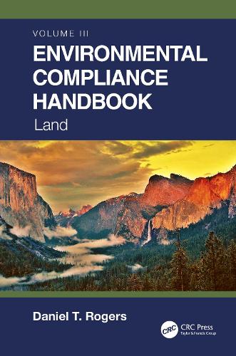 Паперова книга «Environmental Compliance Handbook, Volume 3: Land», автор Деніел Т. Роджерс - фото №1