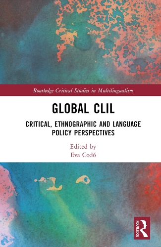 [object Object] «Global CLIL: Critical, Ethnographic and Language Policy Perspectives» - фото №1