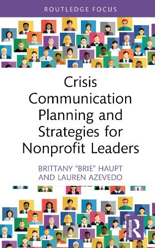 Бумажная книга «Crisis Communication Planning and Strategies for Nonprofit Leaders», авторов Бриттани "Бри" Хаупт, Лорен Азеведо - фото №1