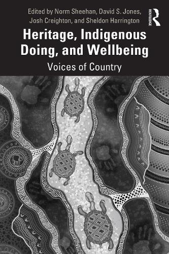 Бумажная книга «Heritage, Indigenous Doing, and Wellbeing: Voices of Country» - фото №1