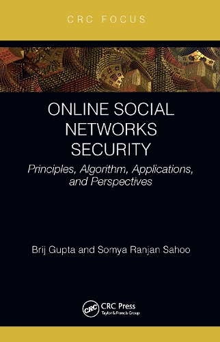 [object Object] «Online Social Networks Security: Principles, Algorithm, Applications, and Perspectives», авторов Бридж Б. Гупта, Сомья Ранджан Саху - фото №1