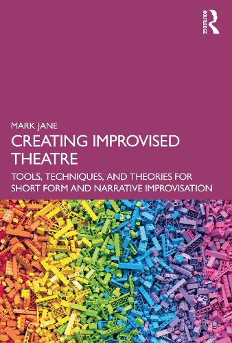 Бумажная книга «Creating Improvised Theatre: Tools, Techniques, and Theories for Short Form and Narrative Improvisation», автор Марк Джейн - фото №1
