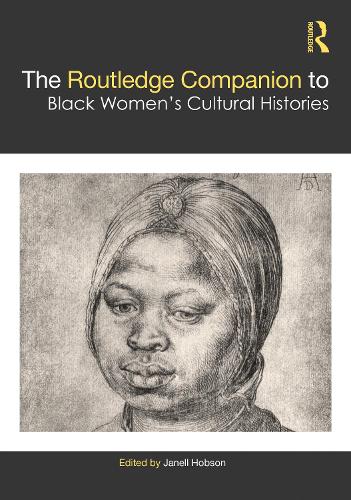 Бумажная книга «The Routledge Companion to Black Women’s Cultural Histories» - фото №1