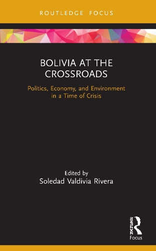 Бумажная книга «Bolivia at the Crossroads: Politics, Economy, and Environment in a Time of Crisis» - фото №1