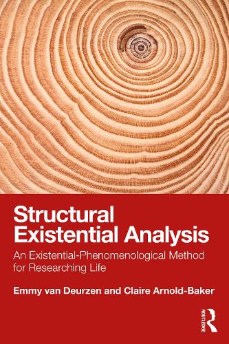 Бумажная книга «Structural Existential Analysis: An Existential-Phenomenological Method for Researching Life», авторов Клэр Арнольд-Бейкер, Эмми ван Дёрзен - фото №1