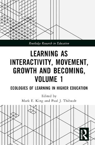 [object Object] «Learning as Interactivity, Movement, Growth and Becoming, Volume 1: Ecologies of Learning in Higher Education» - фото №1