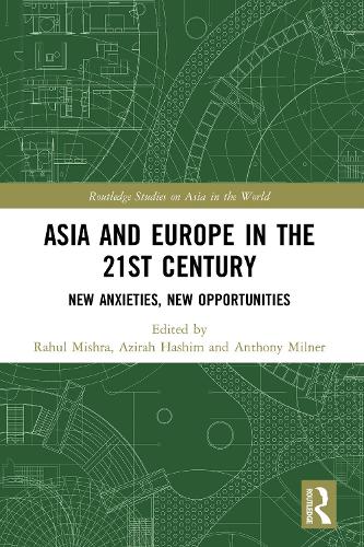 Бумажная книга «Asia and Europe in the 21st Century: New Anxieties, New Opportunities» - фото №1