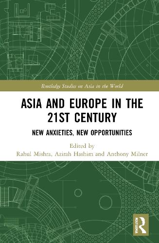 Бумажная книга «Asia and Europe in the 21st Century: New Anxieties, New Opportunities» - фото №1