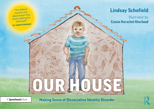 Бумажная книга «Our House: Making Sense of Dissociative Identity Disorder», автор Линдси Шофилд - фото №1
