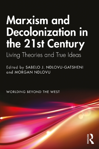 Паперова книга «Marxism and Decolonization in the 21st Century: Living Theories and True Ideas» - фото №1