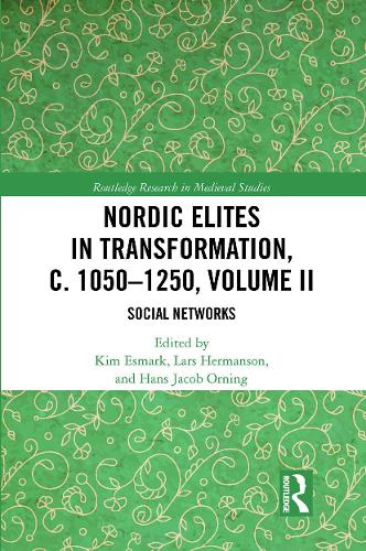 Бумажная книга «Nordic Elites in Transformation, c. 1050–1250, Volume II: Social Networks» - фото №1