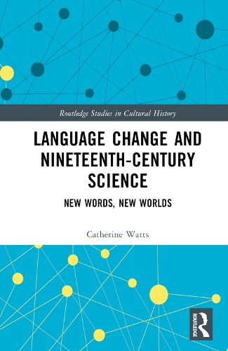 [object Object] «Language Change and Nineteenth-Century Science: New Words, New Worlds», автор Кетрін Уоттс - фото №1